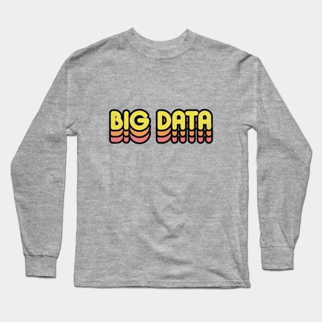 Big Data Retro Long Sleeve T-Shirt by rojakdesigns